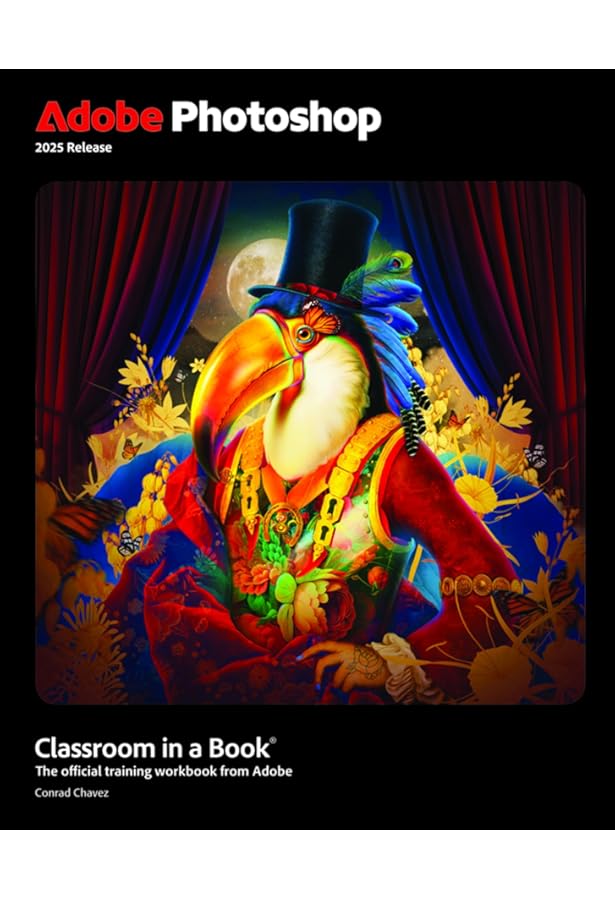 Adobe Photoshop Classroom in a Book (2023 release): Chavez, Conrad